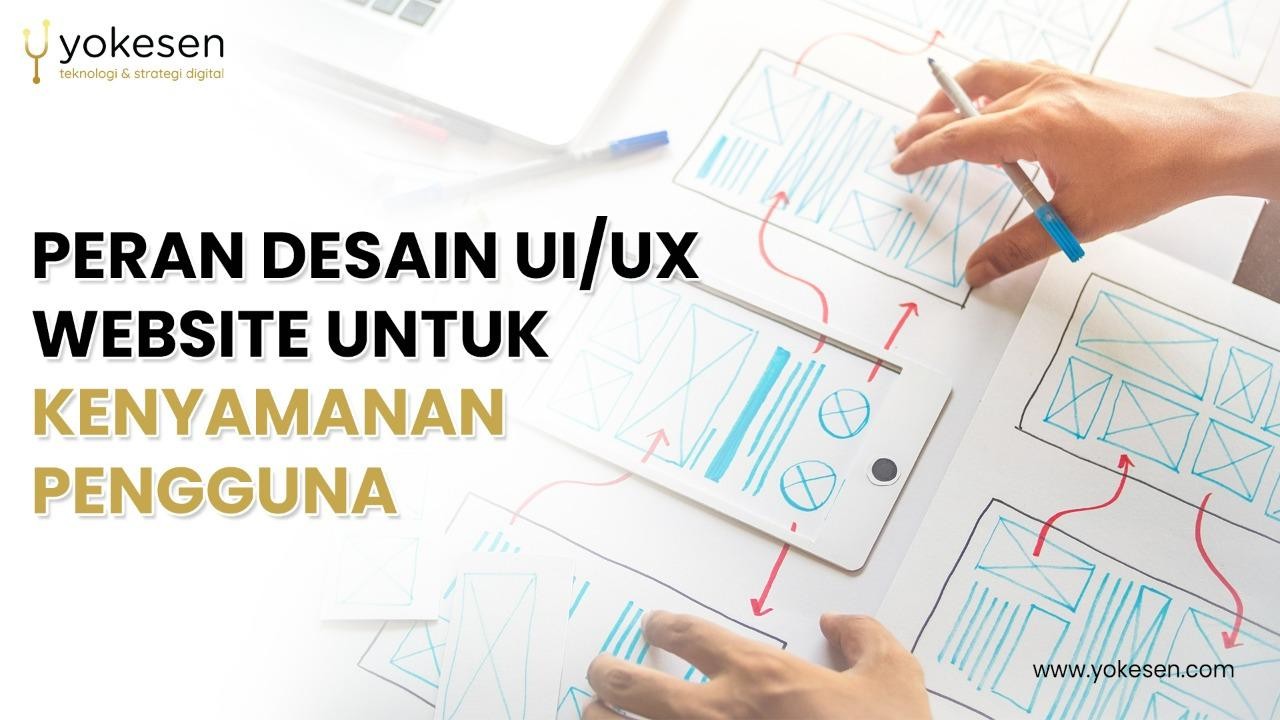 Peran Desain UI/UX Website Untuk Kenyamanan Pengguna